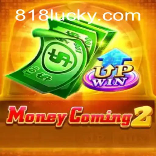 Descubra o Empolgante Mundo de MoneyComing2 com 818luck